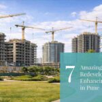 7 Amazing Ways Redevelopment is Enhancing Lifestyles in Pune